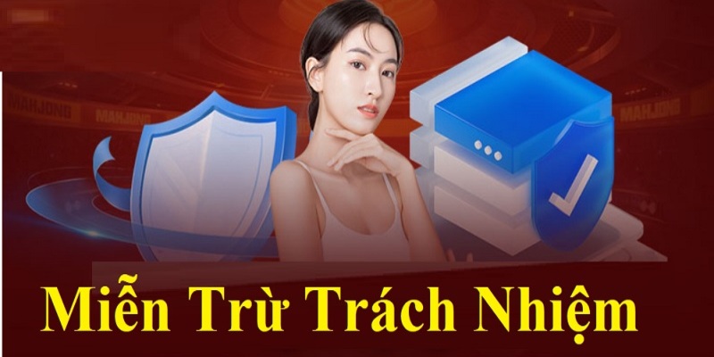 Các nội dung liên quan đến quy định miễn trừ trách nhiệm tại Xin88 2024