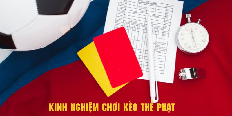 Kinh nghiệm độc đáo và hữu ích khi chơi kèo