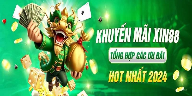 Những khuyến mãi Xin88 nổi bật khi thực hiện nạp tiền