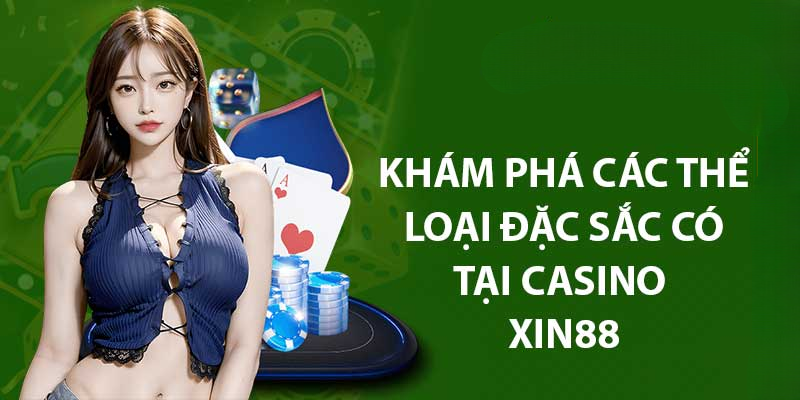 Casino Xin88: Sân Chơi Cá Cược Online An Toàn Và Hấp Dẫn