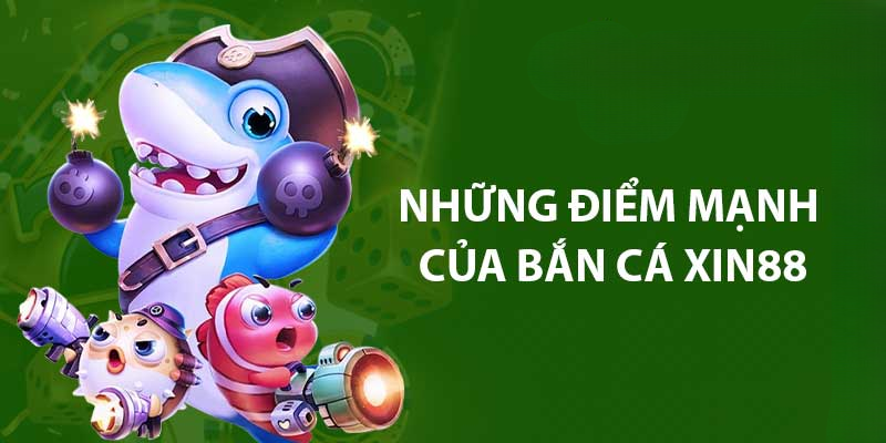 Bắn Cá Xin88: Không Gian Săn Cá Đổi Thưởng Cực Lôi Cuốn
